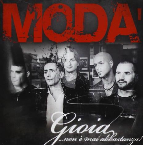 Gioia... non è mai abbastanza! - CD Audio di Modà