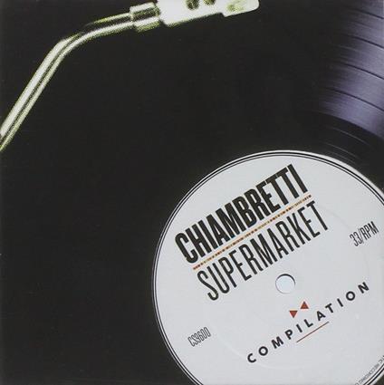 Chiambretti Supermarket Compilation - CD Audio