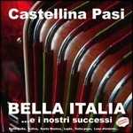 CD Bella Italia... E i nostri successi Castellina-Pasi