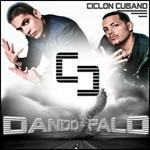 Dando Palo - CD Audio di Ciclon Cubano