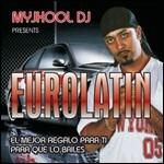 Eurolatin - CD Audio di Myjkool DJ