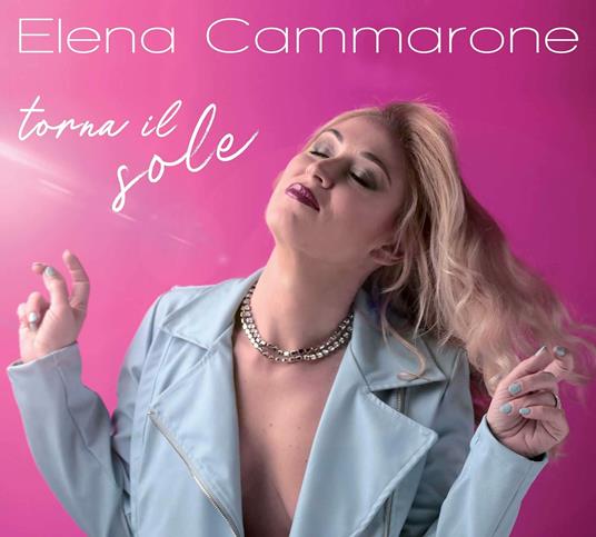 Torna Il Sole - CD Audio di Elena Cammarone