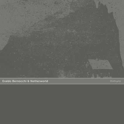 Himuro - CD Audio di Eraldo Bernocchi,Netherworld
