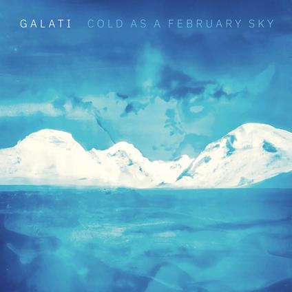 Cold As A February Sky - CD Audio di Galati