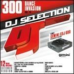 DJ Selection 300: Dance Invasion vol.74