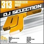 DJ Selection 313: Progressive House part 6 - CD Audio