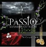Passio Secundum Mattheum. The Complete Work - CD Audio di Latte e Miele