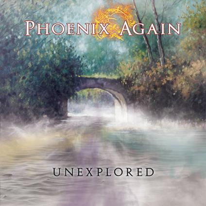 Unexplored - CD Audio di Phoenix Again
