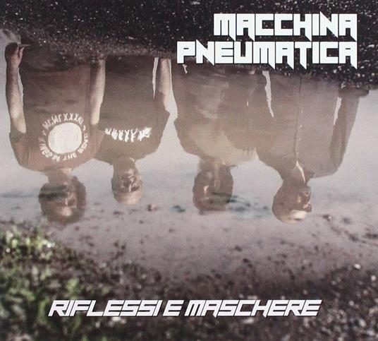 Riflessi e maschere - CD Audio di Macchina Pneumatica