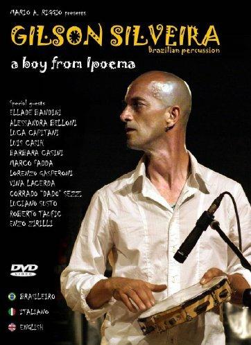 Gilson Silveira. A Boy From Ipoema (DVD) - DVD