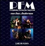 Live in Roma (feat. Ian Anderson) - CD Audio di Premiata Forneria Marconi