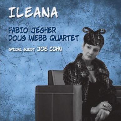 Ileana - CD Audio di Fabio Jegher,Doug Webb