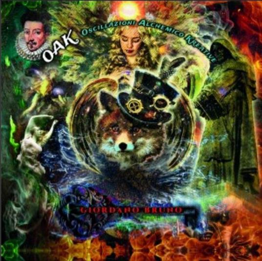 Giordano Bruno - Vinile LP + CD Audio di OAK (Oscillazioni Alchemico Kreative)