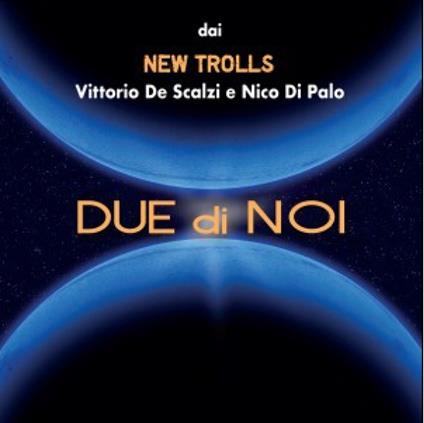 Due di noi - CD Audio di Vittorio De Scalzi