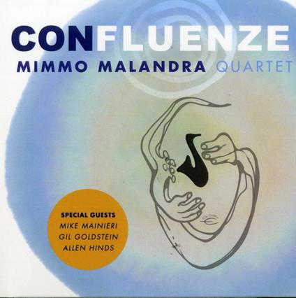 Quartet Confluenze - CD Audio di Mimmo Malandra