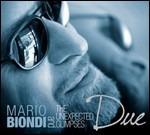 Due - CD Audio di Mario Biondi,Unexpected Glimpses