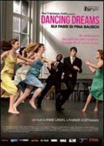 Dancing Dreams. Sui passi di Pina Bausch