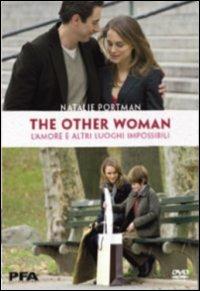The Other Woman. L'amore e altri luoghi impossibili di Don Roos - DVD