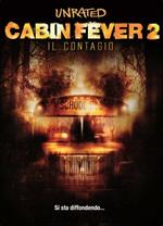 Cabin Fever 2. Il contagio