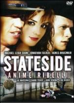 Stateside. Anime ribelli
