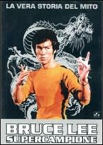 Bruce Lee supercampione