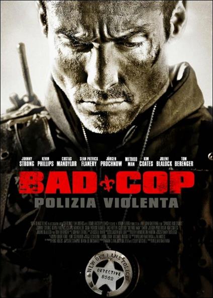 Bad Cop. Polizia violenta di William Kaufman - Blu-ray
