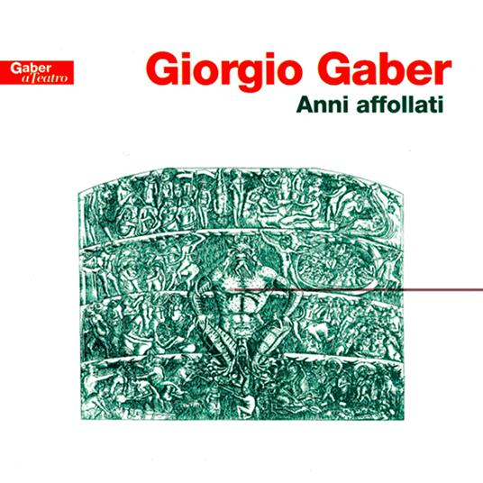 Anni affollati - CD Audio di Giorgio Gaber