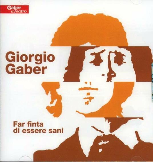 Far finta di essere sani - CD Audio di Giorgio Gaber