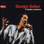 Il Teatro Canzone - CD Audio di Giorgio Gaber
