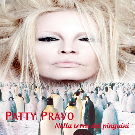 Nella terra dei pinguini (Deluxe) - CD Audio di Patty Pravo