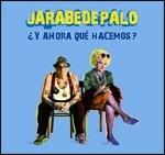 Y ahora que hacemos? - CD Audio di Jarabe De Palo