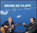 His Life in Music - CD Audio di Bruno De Filippi