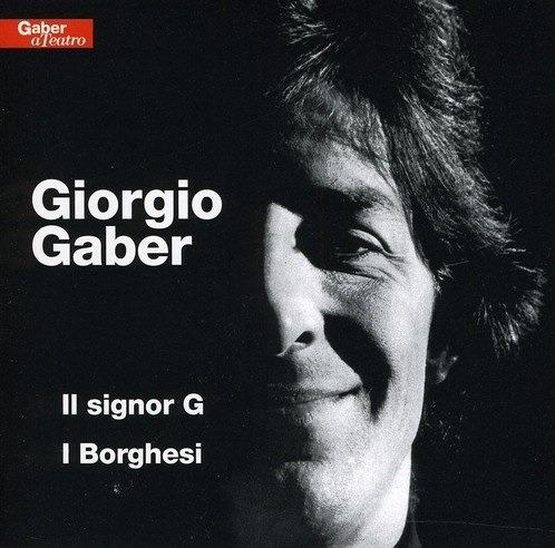 Il Signor G - I Borghesi - CD Audio di Giorgio Gaber
