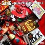 Dalla polvere al cielo - CD Audio di Gang