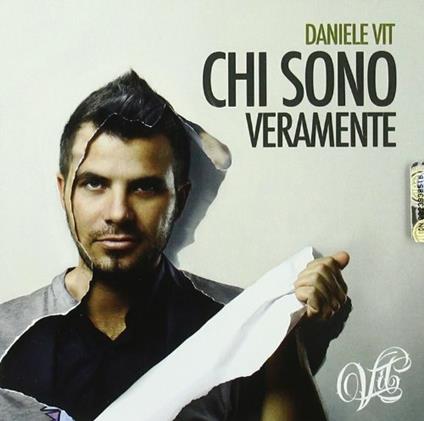 Chi sono veramente - CD Audio di Daniele Vit