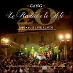 Le radici e le ali. 1991-2011 Live Album - CD Audio + DVD di Gang