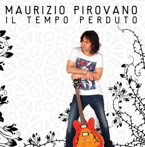 Il tempo perduto - CD Audio di Maurizio Pirovano