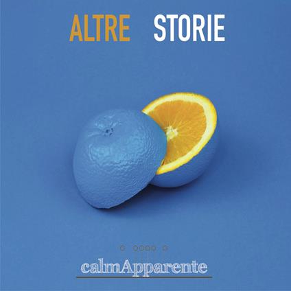 Altre storie - CD Audio di CalmApparente
