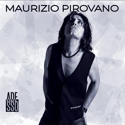 Adesso - CD Audio di Maurizio Pirovano