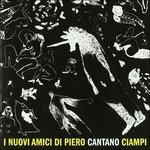I nuovi amici di Piero cantano Ciampi - CD Audio