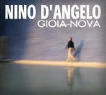 Gioia nova - CD Audio di Nino D'Angelo
