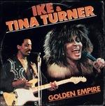 The Golden Empire - CD Audio di Ike & Tina Turner