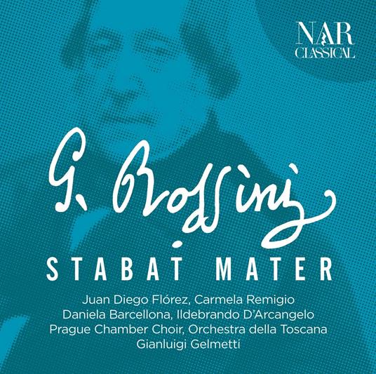 Stabat Mater - CD Audio di Gioachino Rossini,Juan Diego Florez,Carmela Remigio,Gianluigi Gelmetti,Orchestra della Toscana,Prague Chamber Orchestra