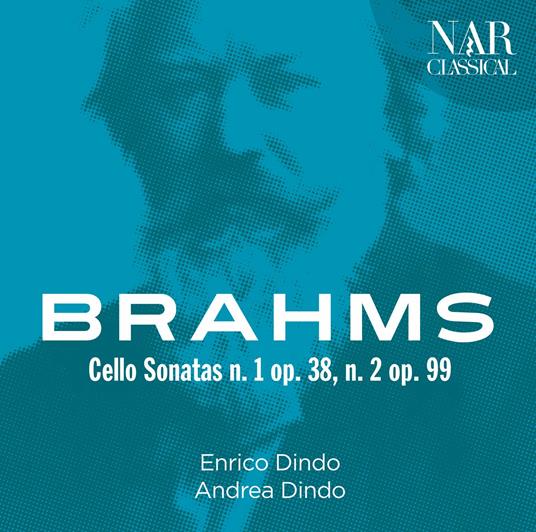 Sonate per violoncello n.1 e 2 - CD Audio di Johannes Brahms,Enrico Dindo