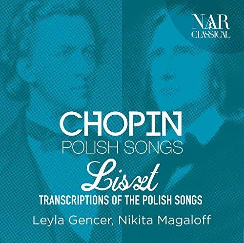 Trascrizioni di canzoni polacche - CD Audio di Frederic Chopin,Leyla Gencer,Nikita Magaloff