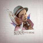 Becker - CD Audio di David Boriani