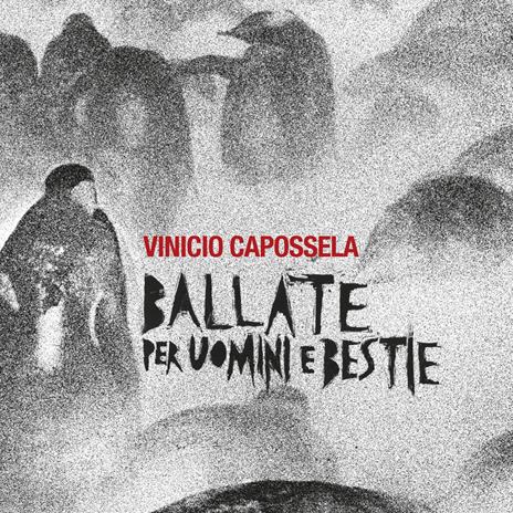 Ballate per uomini e bestie (180 gr.) - Vinile LP di Vinicio Capossela