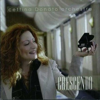 Crescendo - CD Audio di Donato Cettina
