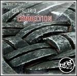 Connection - CD Audio di Contro Trio