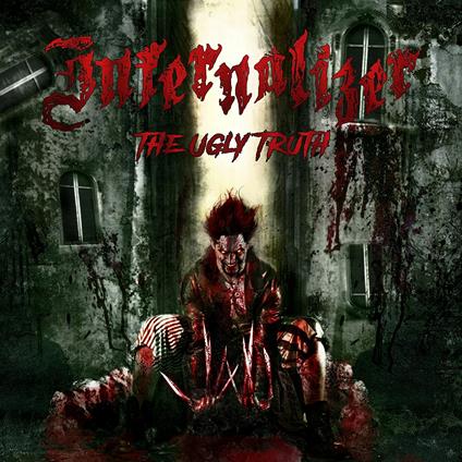 The Ugly Truth - CD Audio di Infernalizer